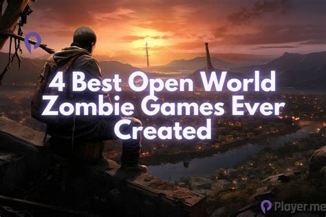 47 Best Open World Zombie Games – Games Like.